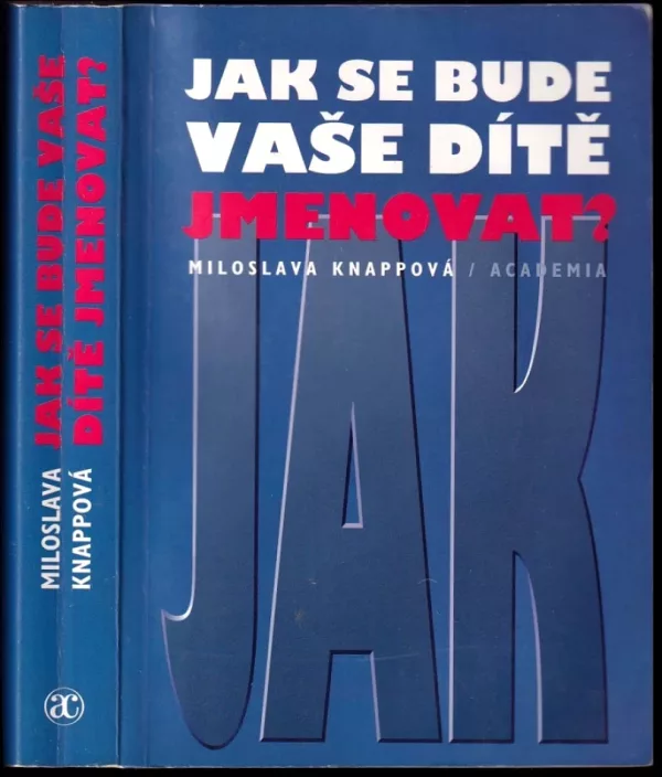 Jak se bude Vaše dítě jmenovat?