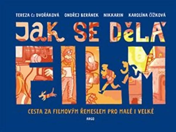 Jak se dělá film - Cesta za filmovým řemeslem pro malé i velké