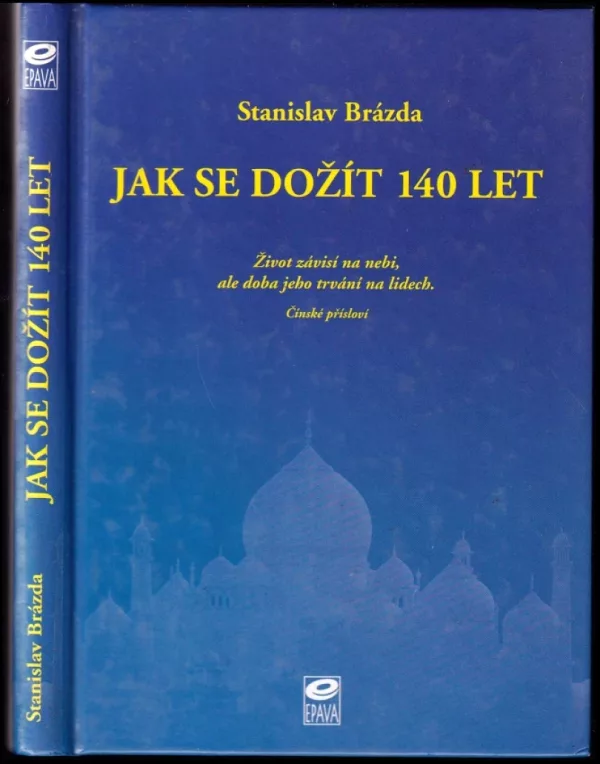 Jak se dožít 140 let