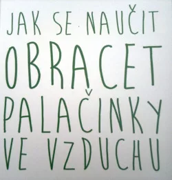 Jak se naučit obracet palačinky ve vzduchu