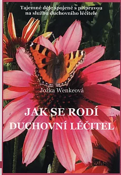 Jak se rodí duchovní léčitel