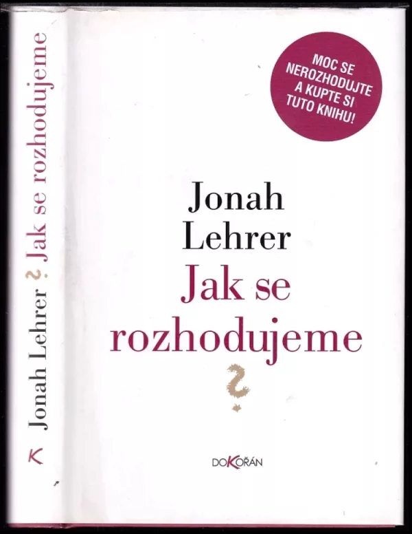 Jak se rozhodujeme