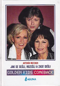 Jak se sešli, rozešli a zase sešli, aneb, Golden Kids comeback