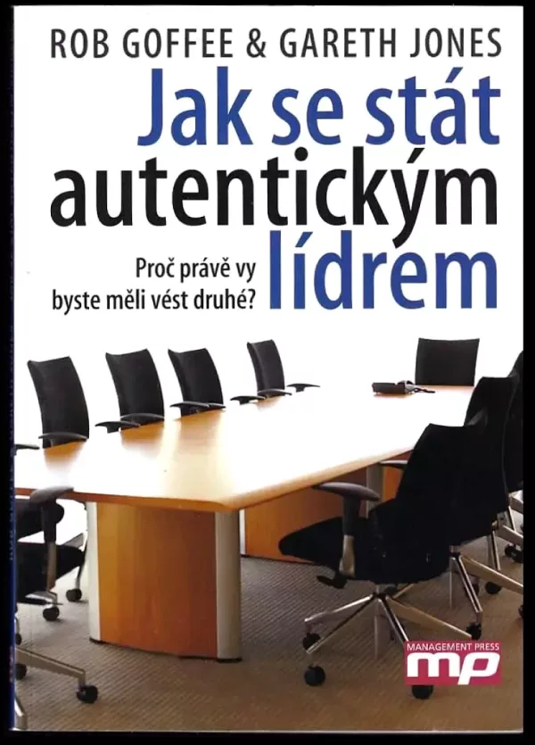Jak se stát autentickým lídrem