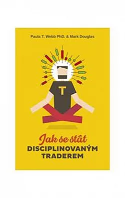 Jak se stát disciplinovaným traderem