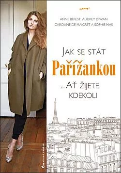 Jak se stát Pařížankou... ať žijete kdekoli