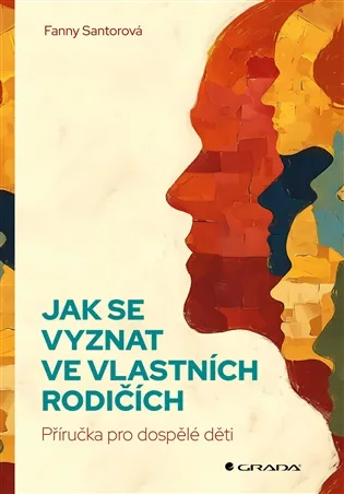 Jak se vyznat ve vlastních rodičích