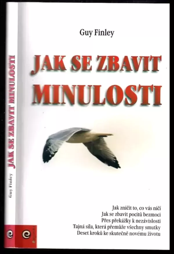 Jak se zbavit minulosti