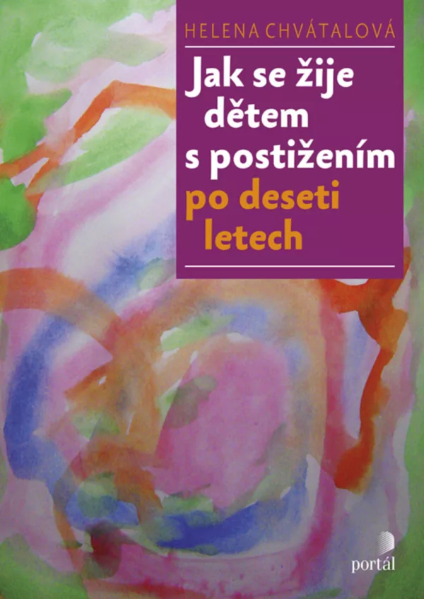 Jak se žije dětem s postižením po deseti letech