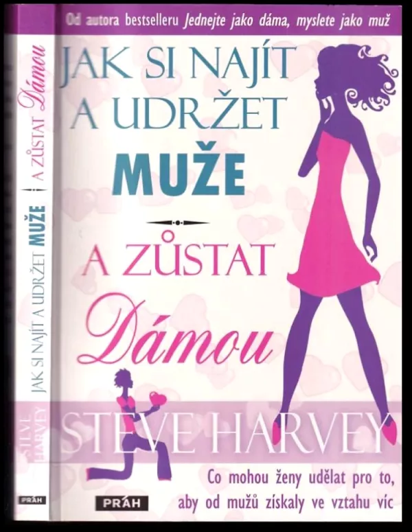 Jak si najít a udržet muže a zůstat dámou