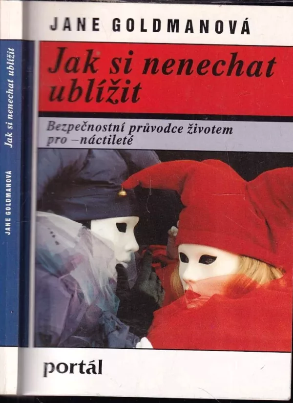 Jak si nenechat ublížit