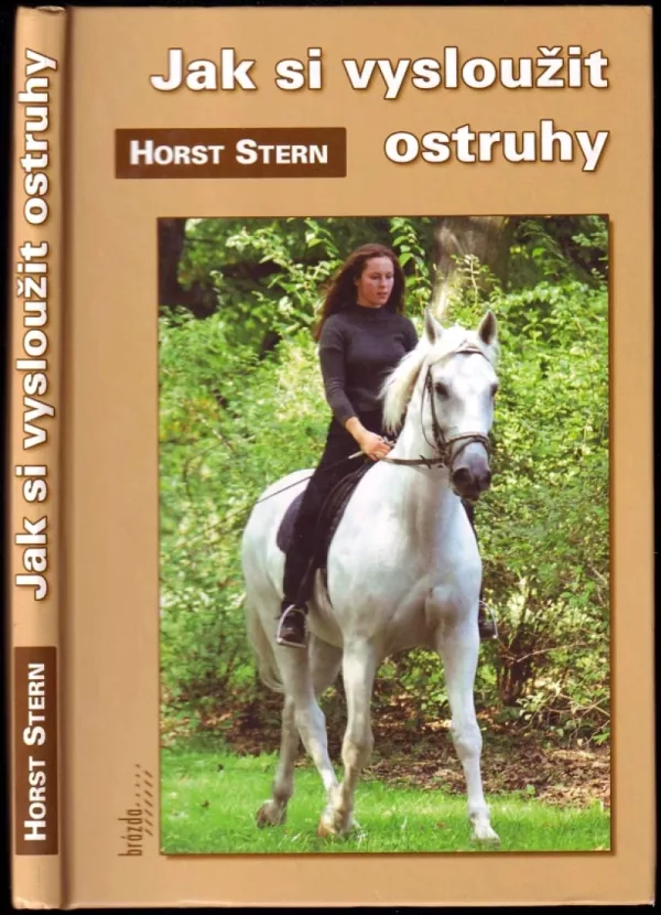 Jak si vysloužit ostruhy