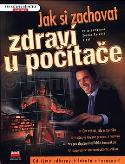 Jak si zachovat zdraví u počítače