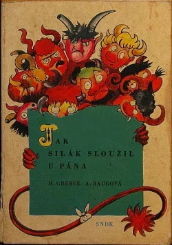 Jak silák sloužil u pána