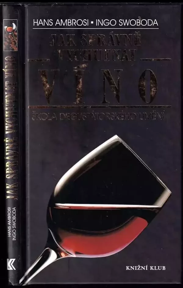 Jak správně vychutnat víno