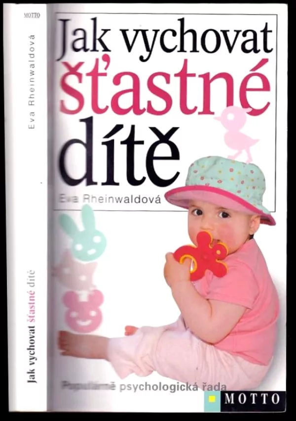 Jak vychovat šťastné dítě