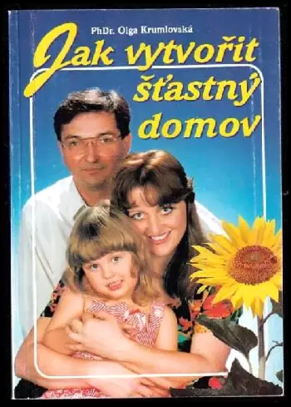Jak vytvořit šťastný domov