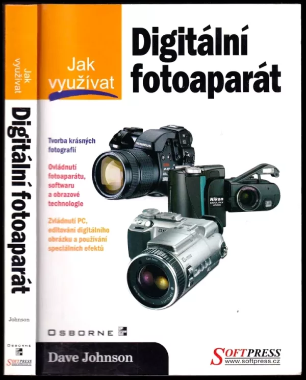 Jak využít digitální fotoaparát