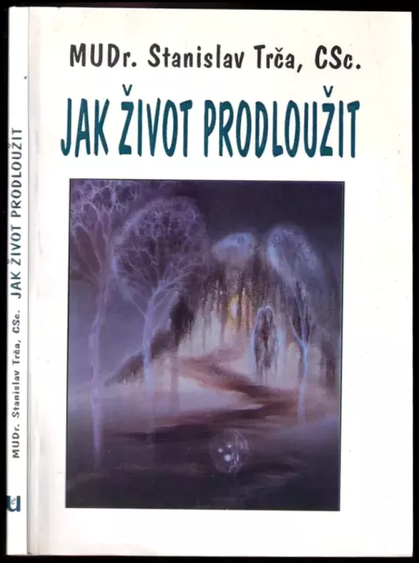 Jak život prodloužit
