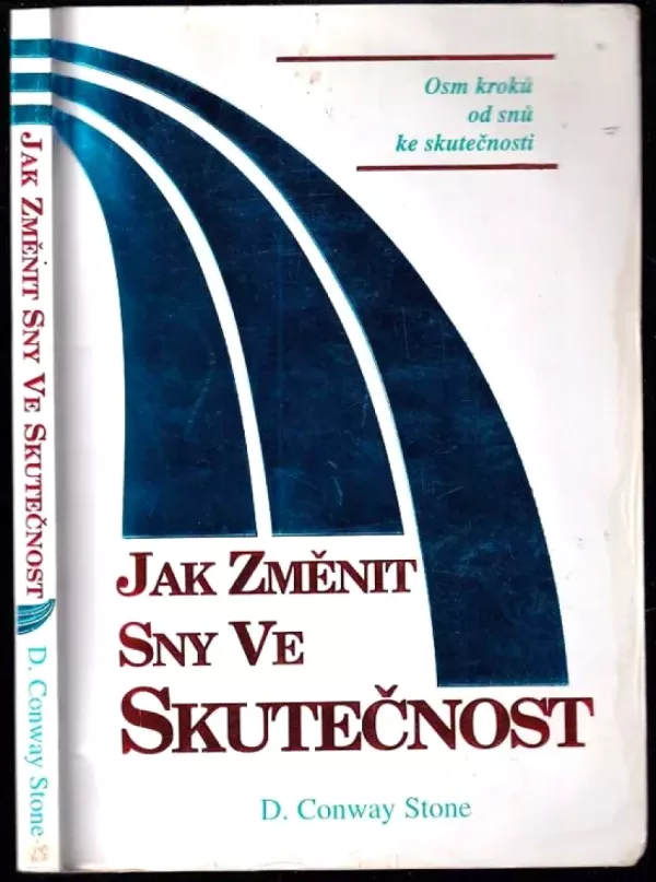 Jak změnit sny ve skutečnost