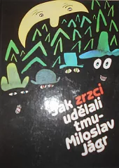 Jak zrzci udělali tmu