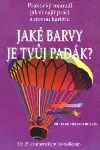 Jaké barvy je tvůj padák