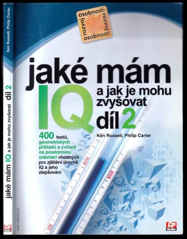 Jaké mám IQ? A jak je mohu zvyšovat?