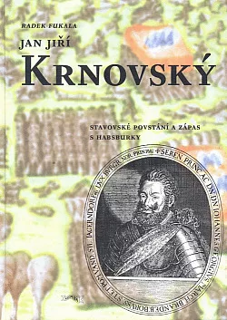 Jan Jiří Krnovský: Stavovské povstání a zápas s Habsburky