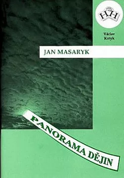 Jan Masaryk : (diplomat krizových let)