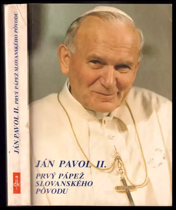 Ján Pavol II : prvý pápež slovanského pôvodu