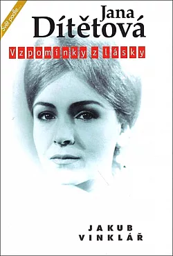 Jana Dítětová, Vzpomínky z lásky