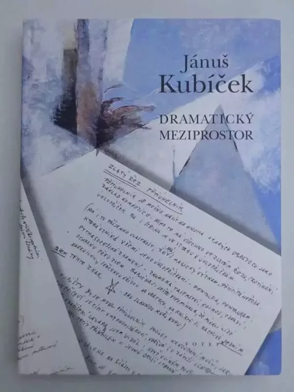 Jánuš Kubíček : dramatický meziprostor
