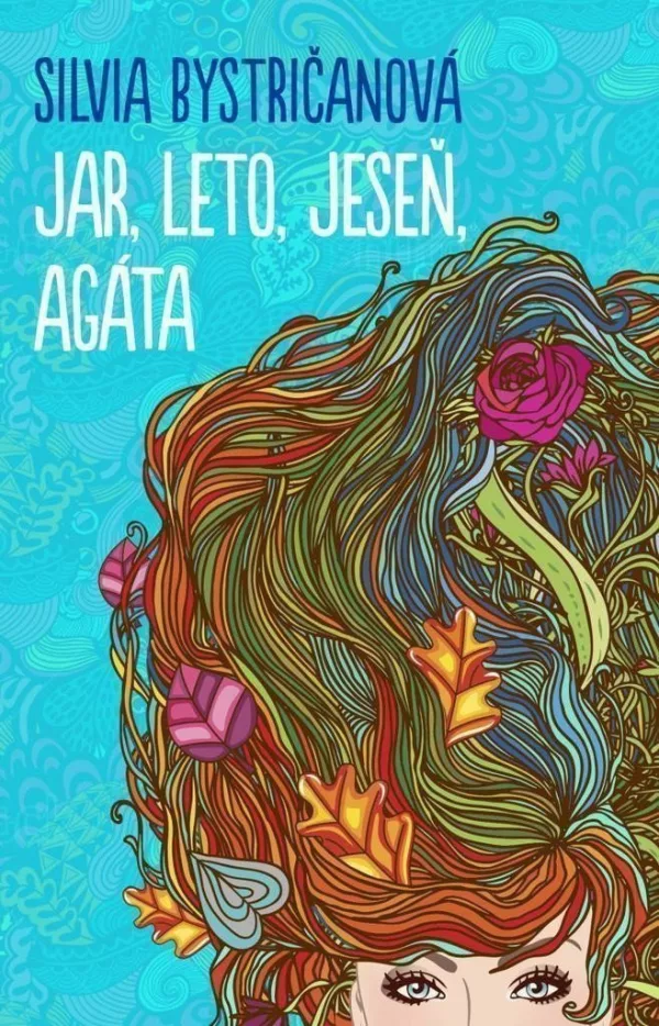 Jar, leto, jeseň, Agáta (slovensky)