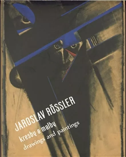 Jaroslav Rössler - Kresby a malby/Drawings and Paintings