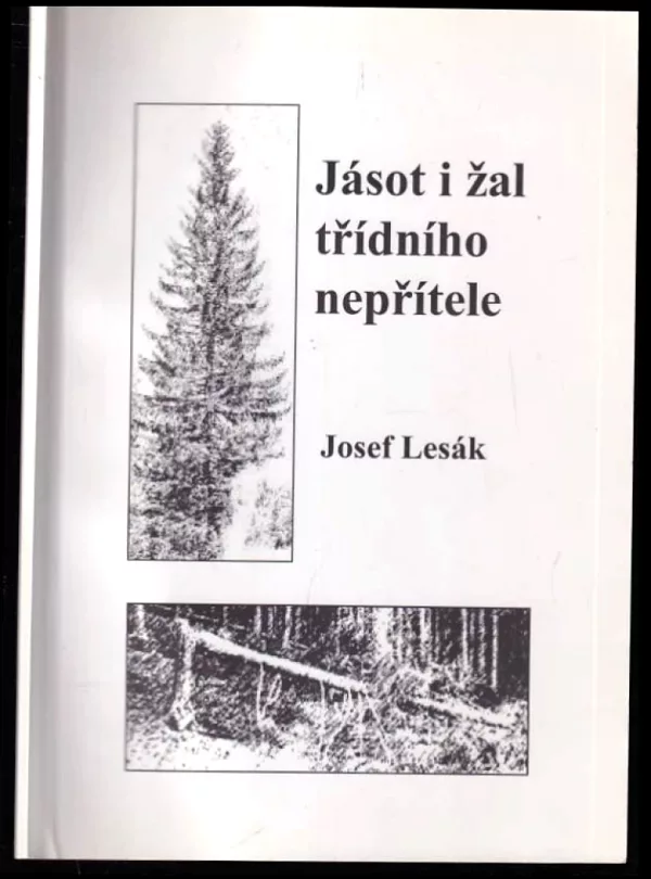 Jásot i žal třídního nepřítele PODPIS