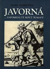 Javorná, zapomenutý kout Šumavy 2, Aby lidé měli k sobě blíž