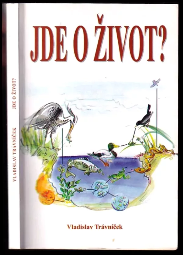 Jde o život?