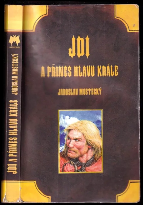 Jdi a přines hlavu krále