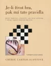 Je-li život hra, pak má tato pravidla