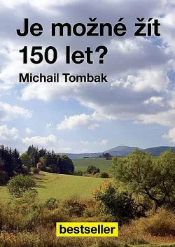 Je možné žít 150 let?