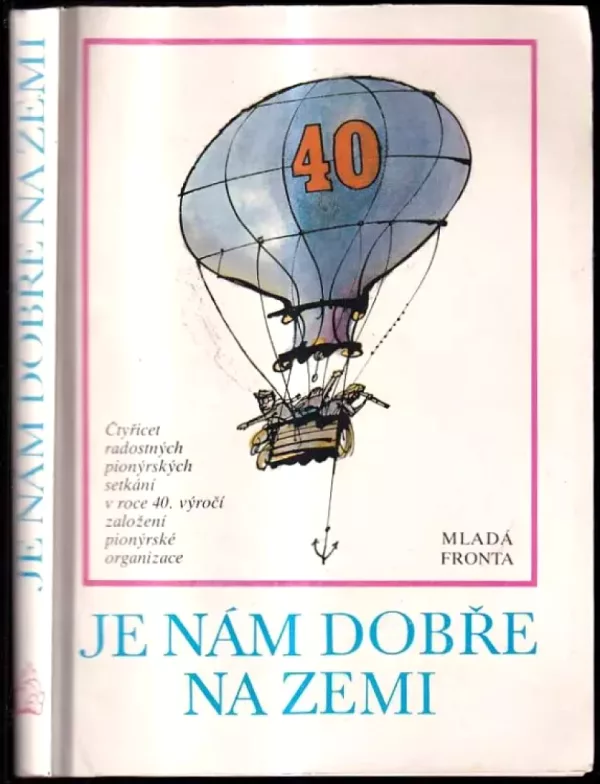 Je nám dobře na zemi