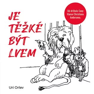 Je těžké být lvem