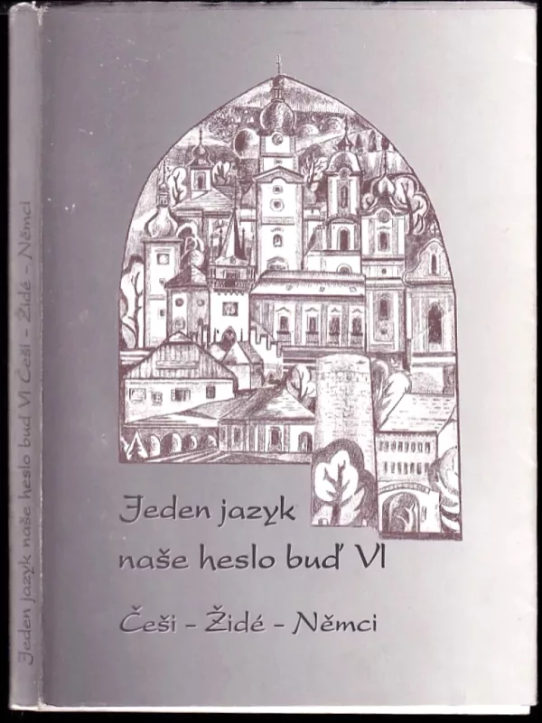 Jeden jazyk naše heslo buď