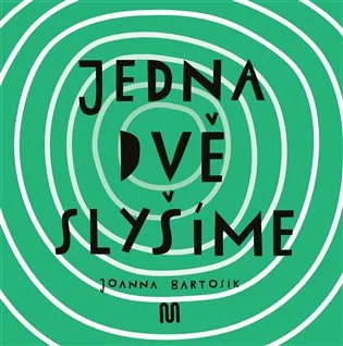 Jedna, dvě - slyšíme