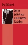 Jedna jediná noc s inženýrem Kuželem