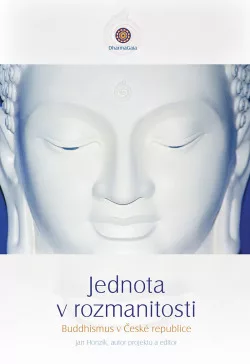 Jednota v rozmanitosti. Buddhismus v České republice