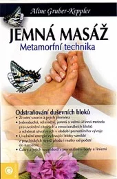 Jemná masáž: Metamorfní technika