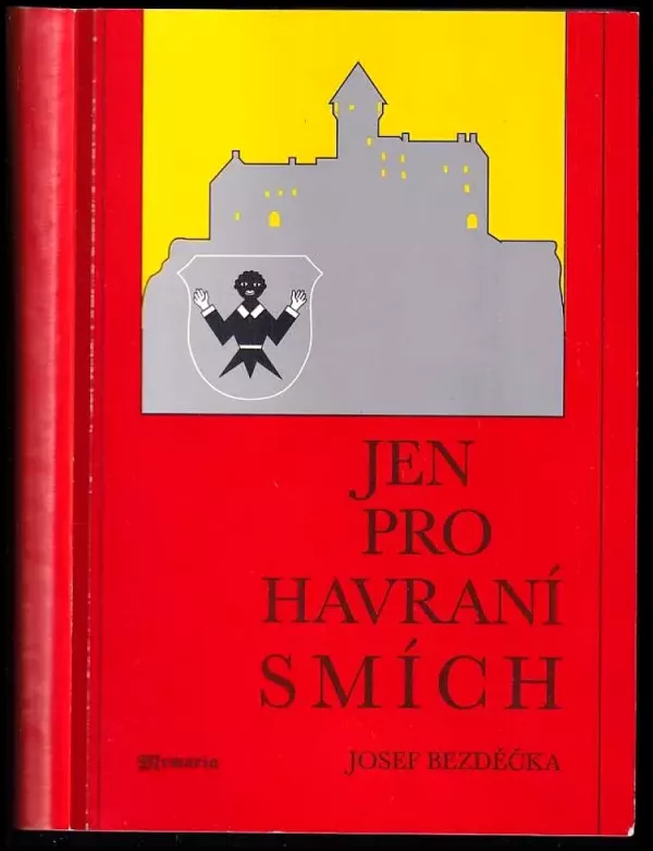 Jen pro havraní smích : historický román z let 1550-1632