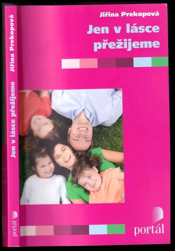 Jen v lásce přežijeme