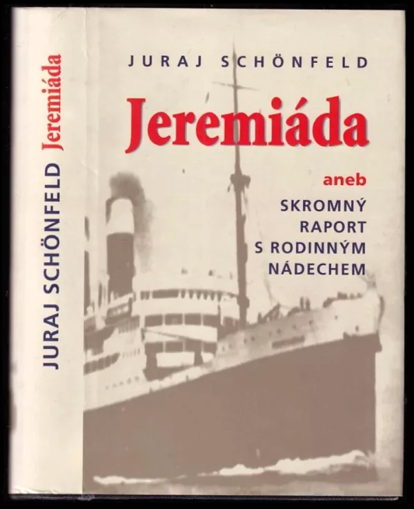 Jeremiáda, aneb, Skromný raport s rodinným nádechem